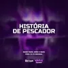 HISTÓRIA DE PESCADOR