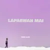 About Laparwah mai Song