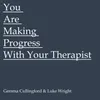 You Are Making Progress With Your Therapist
