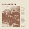 About I Am a Pilgrim Song