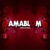 About Amablom Song