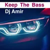 About Keep the Bass Song