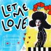 About Let Me Love Song