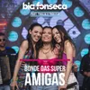 Bonde das Super Amigas