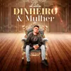 About DINHEIRO E MULHER Song