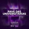 About RAVE DAS UNIVERSITÁRIAS Song