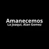About Amanecemos Song