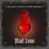 About Mad Love Song