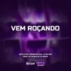 About VEM ROÇANDO Song