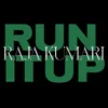About RUN IT UP Song