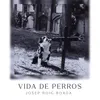 Vida de perros