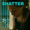 About Shatter Song