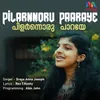 About Pilarnnoru Paaraye Song