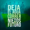 About Deja El Agua Correr Song