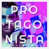 About Protagonista Song