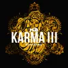 About Karma III Song