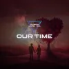 About Our Time Song