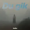About Du Gik Song