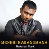 About Menehi karanumana Song