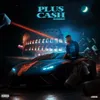 About PLUS CASH Song