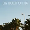 About Lay Down On Me Song