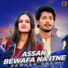 Assan Bewafa Na Itne