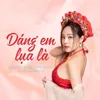 About Dáng Em Lụa Là Song