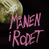 About Månen i Rodet Song