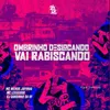 About Ombrinho Deslocando X Vai Rabiscando Song
