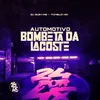 About Automotivo Bombeta da Lacoste Song