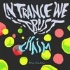 In Trance We Trust