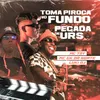 About TOMA PIROCA NO FUNDO PEGADA DE URSO Song