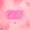 About Okay Song