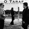 About O TARAF Song