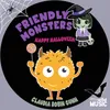 Friendly Monsters (Happy Halloween)