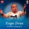About Raga Shree - Raga Shree - Tala Ektaal Song