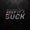 About KEEP IT A BUCK Song