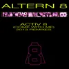 About Activ 8 (Come With Me) [Hardcore Holocaust Mix] Song