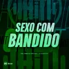 Sexo Com Bandido