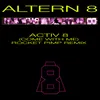 Activ 8 (Come With Me) [Rocket Pimp Remix]