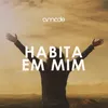 Habita Em Mim