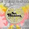 About E Vem o Sol (Roots Rock Dub) Song