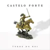 About Castelo Forte Song