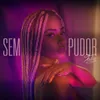 About Sem Pudor Song