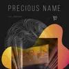 About Precious Name Song