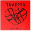 About Trapped Song