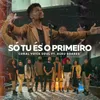 About Só Tu És o Primeiro Song