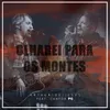 About Olharei para Os Montes Song