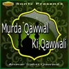 Murda Qawwal Ki Qawwali