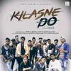 About Kilasne Do Song